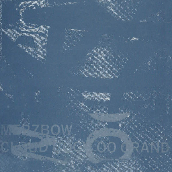 MERZBOW : Cloud Cock OO Grand